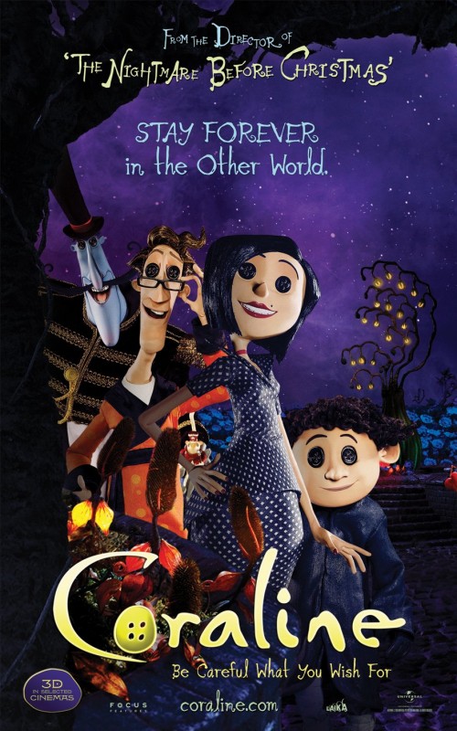 (Alt afis pentru filmul „Coraline.” Vedeţi cum „ceilalţi părinţi” au nasturi în loc de ochi.)